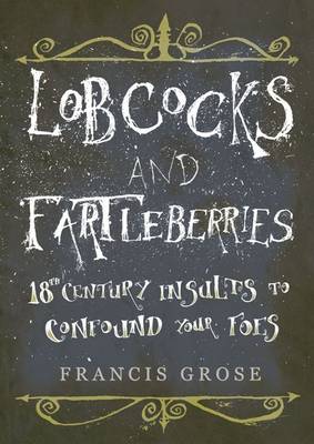 Lobcocks and Fartleberries