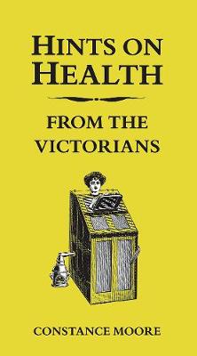 Hints on Health from the Victorians