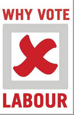 Why Vote Labour?