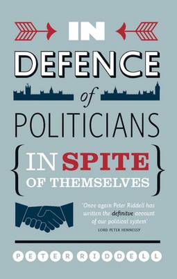 In Defence of Politicians