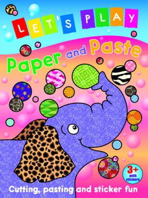 Let's Play Paper and Paste: Elephant