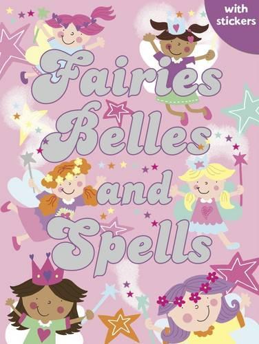 Fairies, Belles and Spells