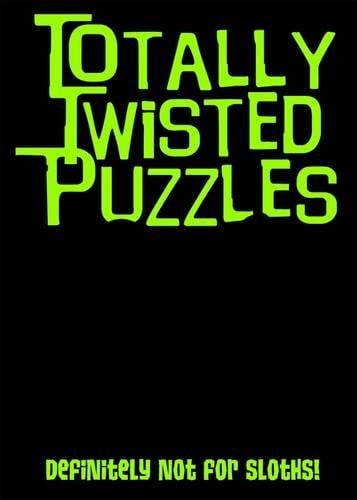Totally Twisted (Definitely Not for Sloths!)