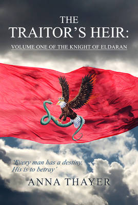 The Knight of Eldaran: Traitor's Heir Volume one