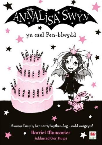 Cyfres Annalisa: Annalisa Swyn yn Cael Pen-blwydd