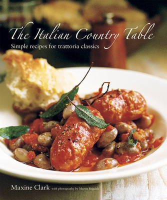 The Italian Country Table Simple Recipes for Trattoria Classics