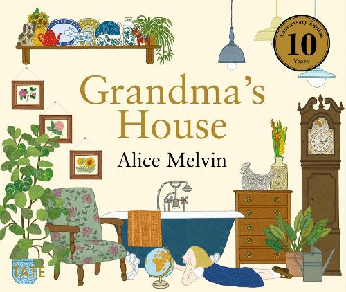 Grandma's House by Alice Melvin
