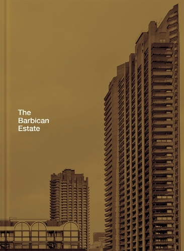 The Barbican Estate by Stefi Orazi