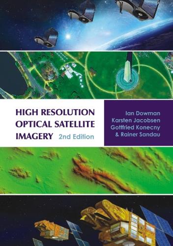 High Resolution Optical Satellite Imagery, 2nd edition