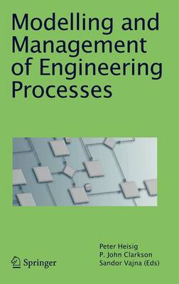 Modelling and Management of Engineering Processes