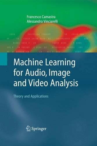 Machine Learning for Audio, Image and Video Analysis
