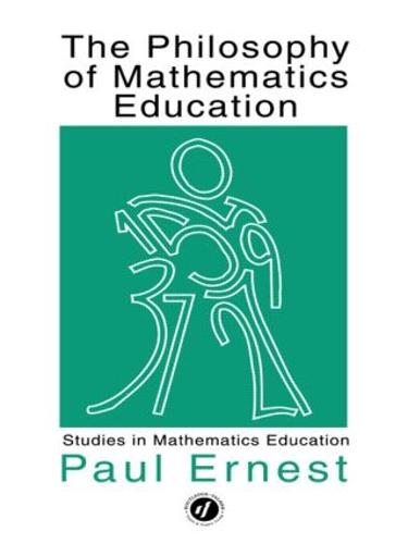 The Philosophy of Mathematics Education