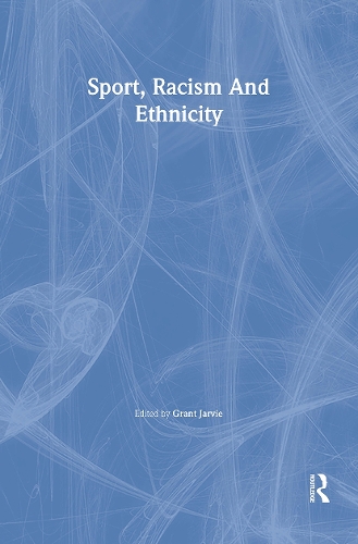 Sport, Racism And Ethnicity