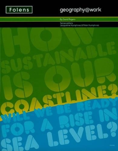 Geography@work: (2) How Sustainable is Our Coastline? Student Book