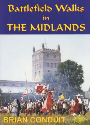 Battlefield Walks in the Midlands