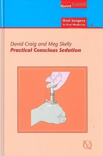 Practical Conscious Sedation