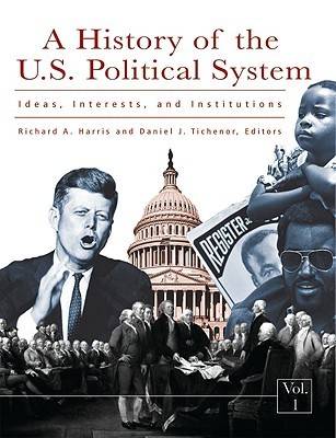 A History of the U.S. Political System [3 volumes]