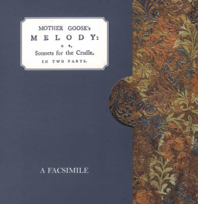Mother Goose's Melody, or Sonnets for the Cradle