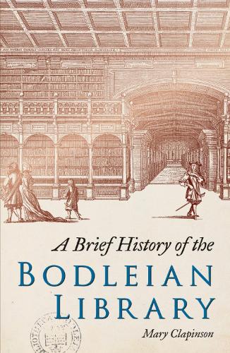 Brief History of the Bodleian Library, A