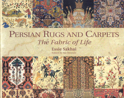 Persian Rugs and Carpets: the Fabric of Life