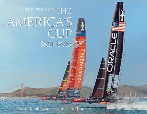 The Story of The America's Cup 1851- 2013