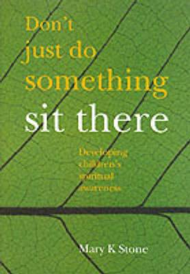 Don't Just Do Something - Sit There