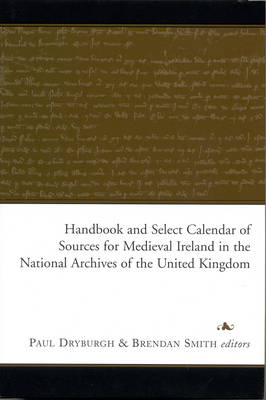 Handbook of Medieval Irish Records in the National Archives of the United Kingdom