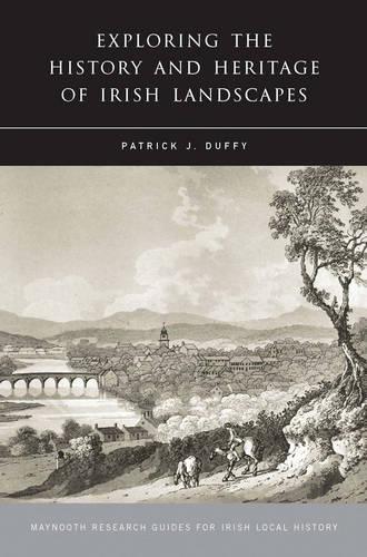 Exploring the History and Heritage of Irish Landscapes