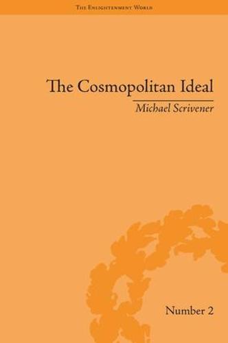 The Cosmopolitan Ideal in the Age of Revolution and Reaction, 1776–1832