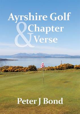 Ayrshire Golf - Chapter & Verse