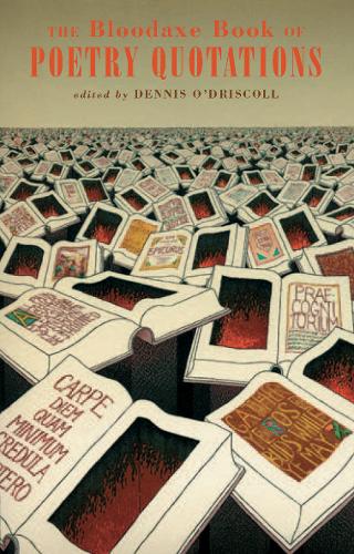 The Bloodaxe Book of Poetry Quotations