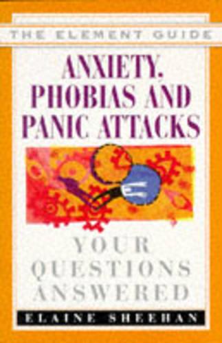 Anxiety, Phobias and Panic Attacks