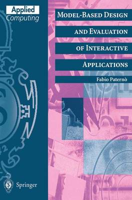 Model-Based Design and Evaluation of Interactive Applications