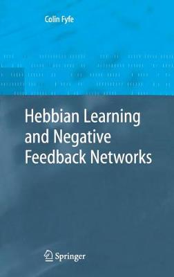 Hebbian Learning and Negative Feedback Networks
