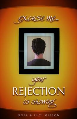 Excuse Me Your Rejection is Showing