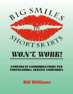 Big Smiles in Short Skirts Won't Work