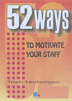 52 Ways to Motivate Your Staff