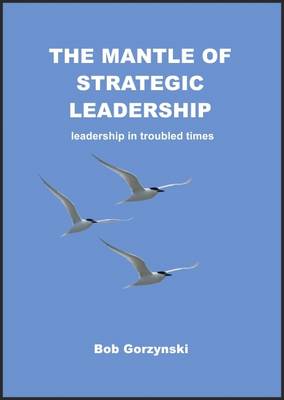 The Mantle of Strategic Leadership