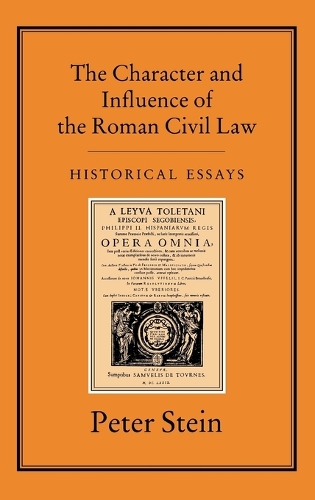 CHARACTER & INFLUENCE OF THE ROMAN LAW