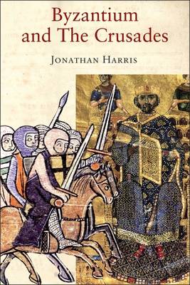 Byzantium and the Crusades