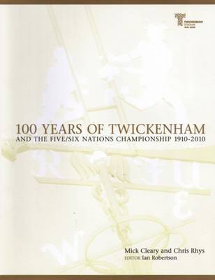 100 Years of Twickenham