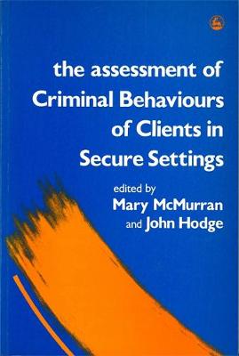The Assessment of Criminal Behaviours of Clients in Secure Settings
