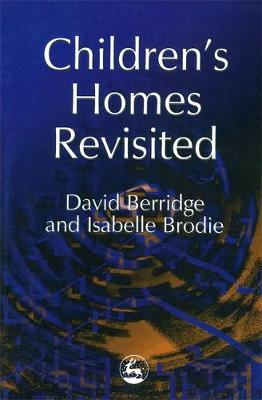 Children's Homes Revisited