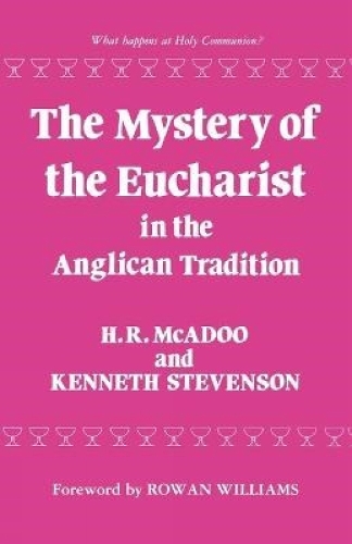 The Mystery of the Eucharist in the Anglican Tradition