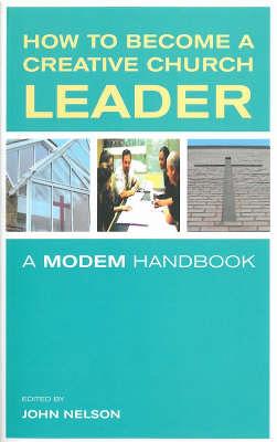 How to Become a Creative Church Leader