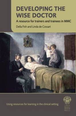 Developing the Wise Doctor: a Resource for Trainers and Trainees in MMC