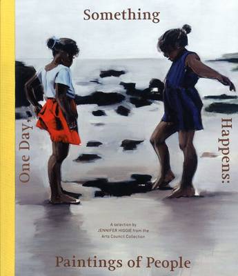 One Day, Something Happens: Paintings of People