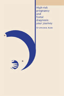 High-risk Pregnancy and Foetal Diagnosis