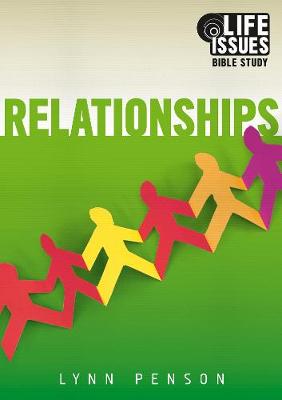 Relationships - Life Issues Bible Study