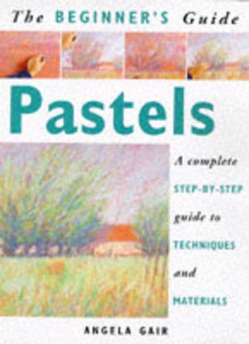 Beginner's Guide: Pastels